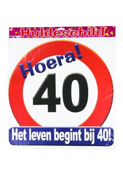 Huldeschild Verkeersbord 40 | Feestkleding Breda | Feestkleding Breda